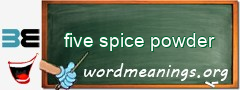 WordMeaning blackboard for five spice powder